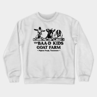 baad kid goat farm Crewneck Sweatshirt